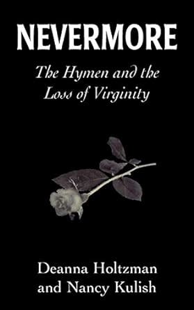 defloration|Nevermore: the hymen and the loss of virginity